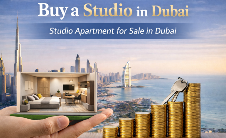 Buy a Studio in Dubai: A Smart Guide for Affordable Property Investment